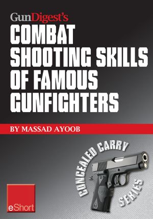 [Concealed Carry 01] • ombat Shooting Skills of Famous Gunfighters